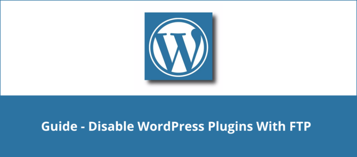 Disable WordPress Plugins Using FTP