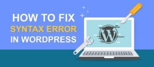 How To Fix Syntax Error In WordPress