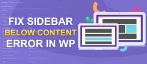 How To Fix Sidebar Below Content Error In WordPress
