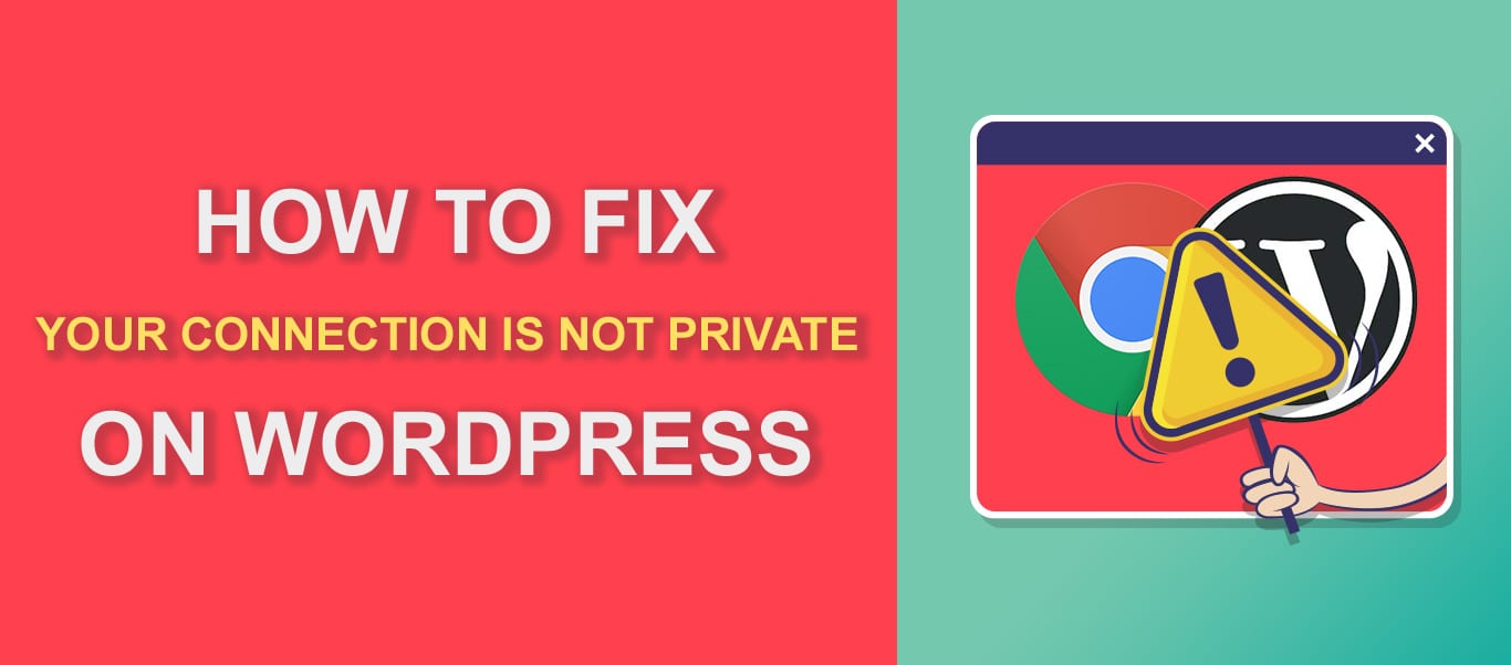 how to fix your connection is not private