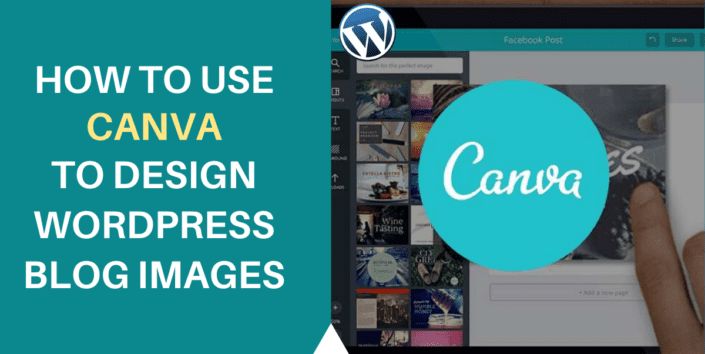 How to Use Canva to Design Wordpress Blog Images