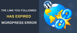 The Link You Followed Has Expired Error
