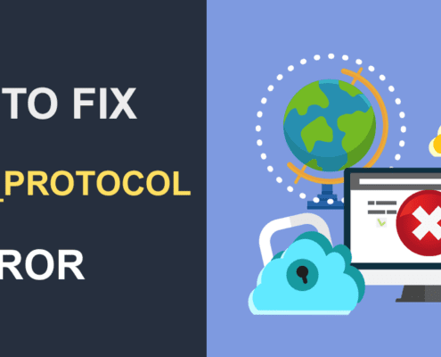 How to Fix Err_SSL_Protocol_Error
