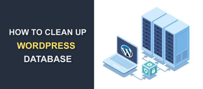 How To Easily Clean Up Your WordPress Database