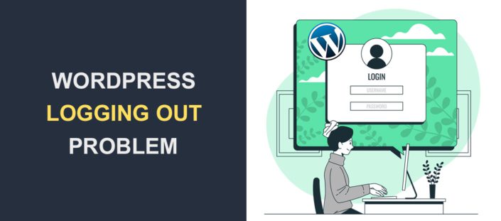 How To Fix “WordPress Keeps Logging Me Out” Error