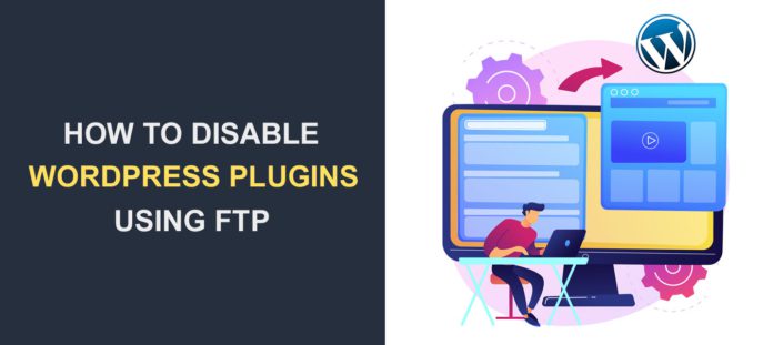How To Disable WordPress Plugins Using FTP