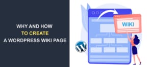 Why and How to Create a WordPress Wiki Page