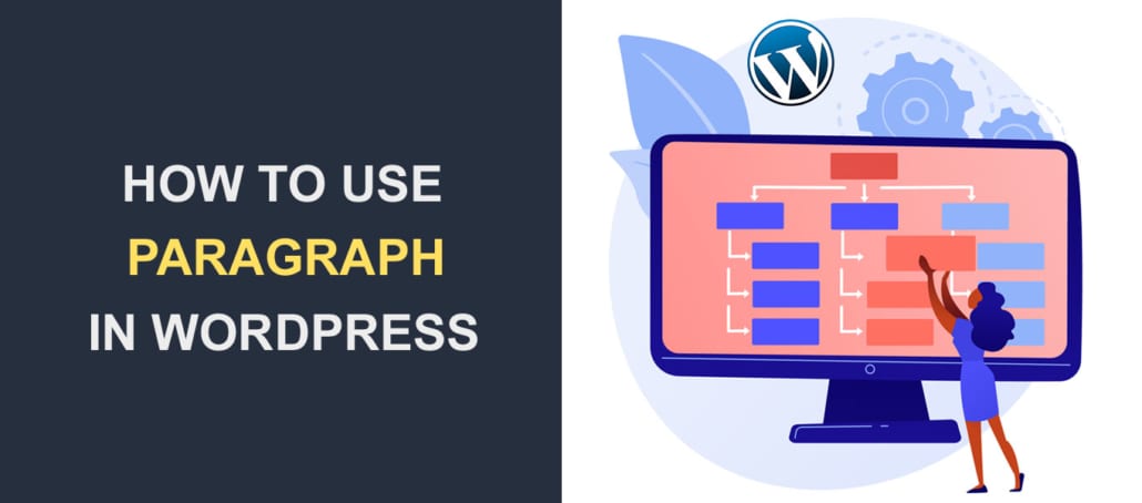 WordPress Paragraph - How to Use in Gutenberg or Classic Editor