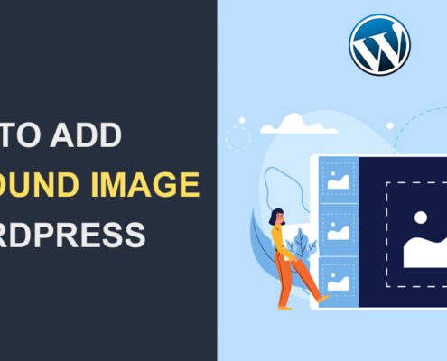 How To Add Background Image On Your WordPress Posts And Pages