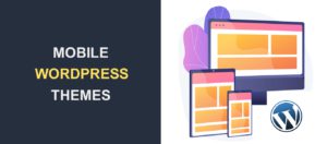 Mobile WordPress Themes