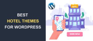 10 Best Hotel Themes For WordPress