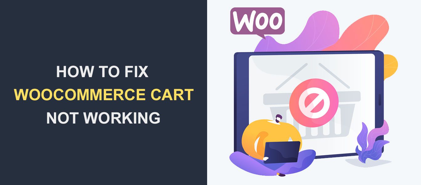 WooCommerce Cart not Working - How to Fix This Error