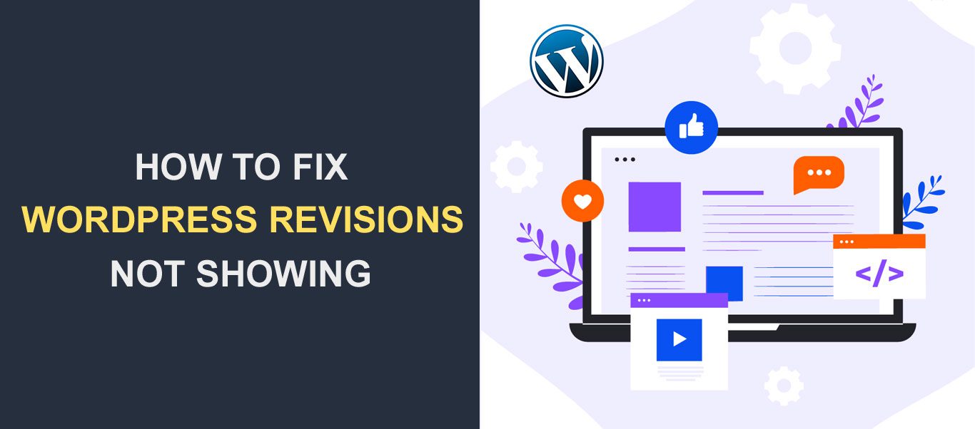 WordPress Revisions Not Showing Here's How to Fix It