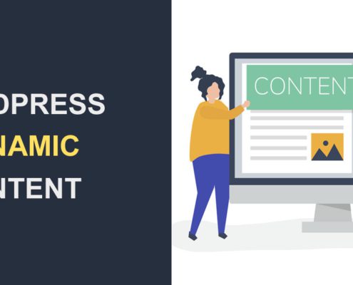 WordPress Dynamic Content What It Is and Why It Matters