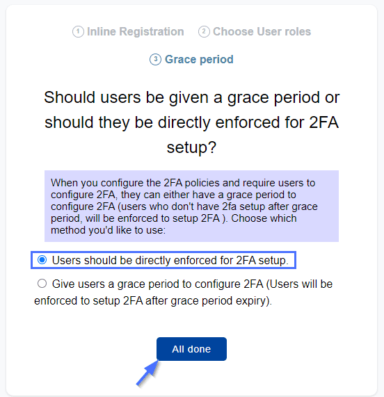 Choose to implement the 2FA or give grace period