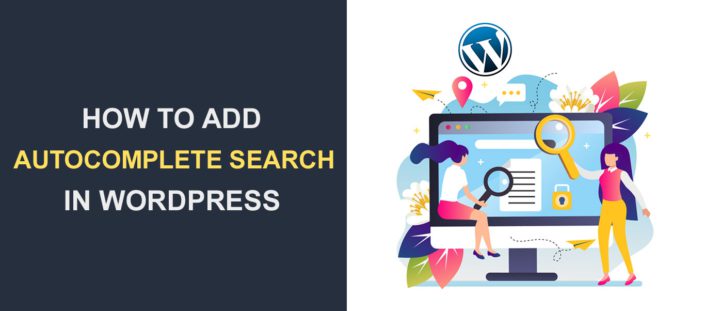 How to Add Autocomplete Search to Your WordPress Website