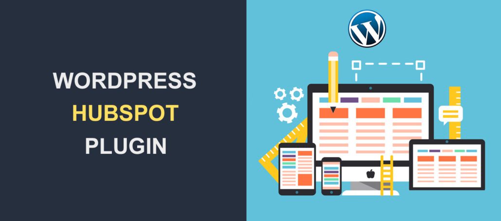 WordPress HubSpot Plugin - How To Integrate It