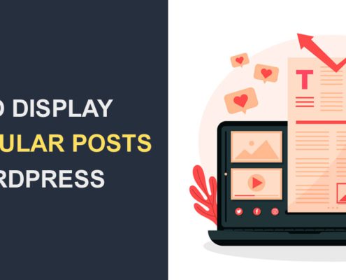 How to Display Most Popular Posts in WordPress