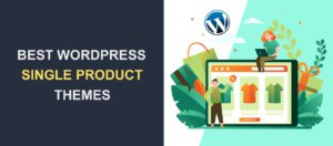 9 Best WordPress Single Product Themes