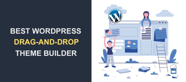 Best Drag-and-Drop WordPress Theme Builder